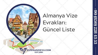 Almanya Vize Evrakları: Güncel Liste 2021