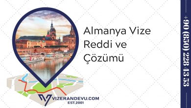 Almanya Vize Reddi ve Çözümü (2021)