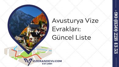 Avusturya Vize Evrakları: Güncel Liste 2021