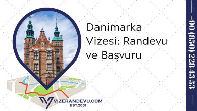 Danimarka Vizesi: Randevu ve Başvuru (2021)