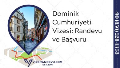 Dominik Cumhuriyeti Vizesi: Randevu ve Başvuru (2021)