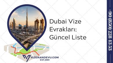 Dubai Vize Evrakları: Güncel Liste 2021