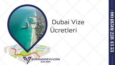 Dubai Vize Ücretleri (2021)