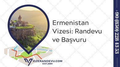 Ermenistan Vizesi: Randevu ve Başvuru (2021)