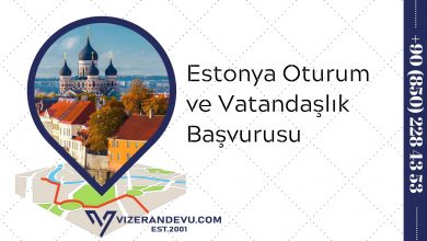 Estonya Oturum ve Vatandaşlık Başvurusu