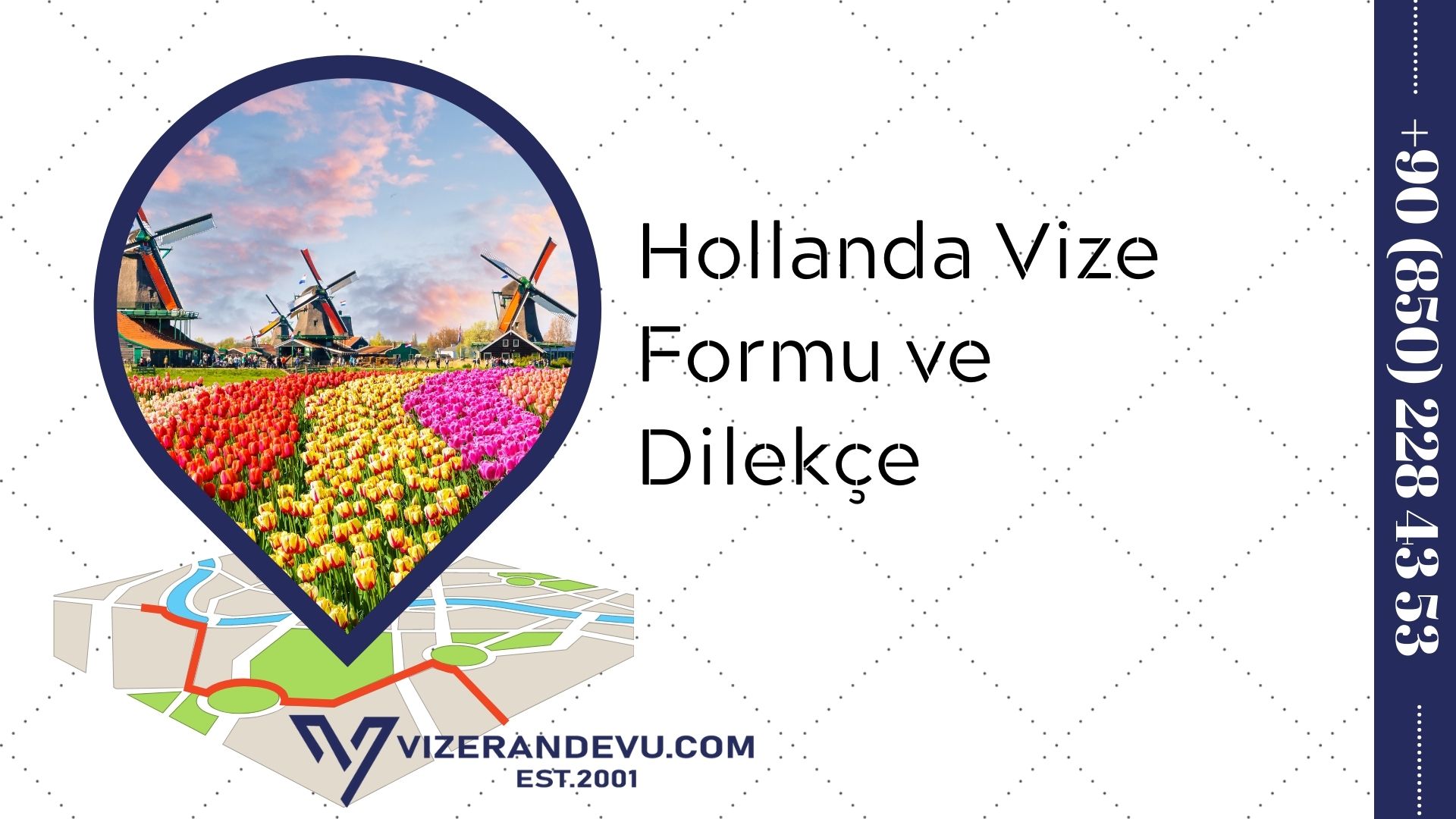 Hollanda Vize Formu ve Dilekçe 2021