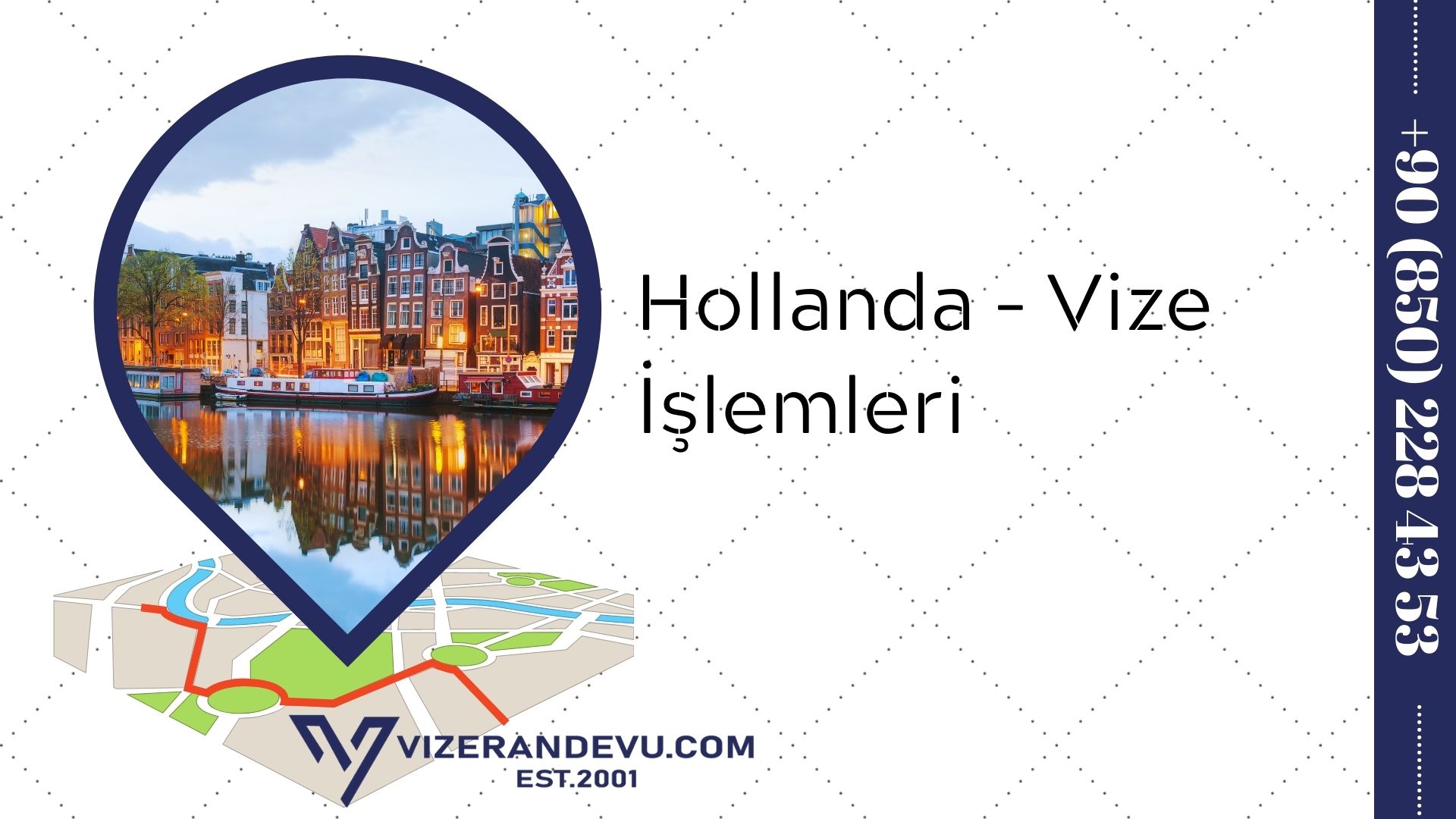 Hollanda - Vize İşlemleri