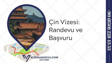 Çin Vizesi: Randevu ve Başvuru (2021)