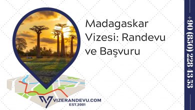 Madagaskar Vizesi: Randevu ve Başvuru (2021)