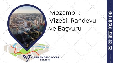 Mozambik Vizesi: Randevu ve Başvuru (2021)