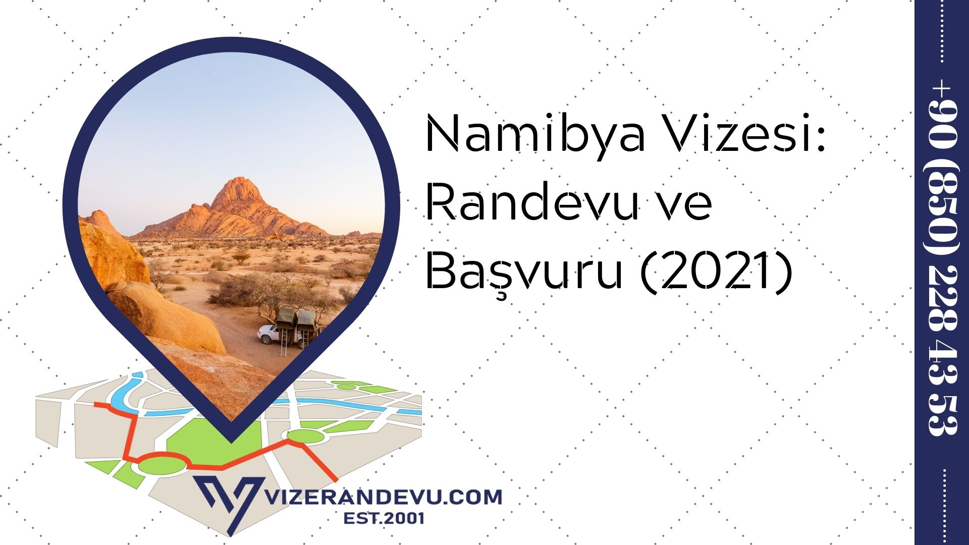 Namibya Vizesi: Randevu ve Başvuru (2021)