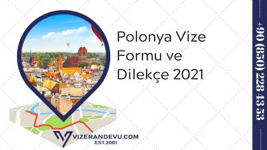 Polonya Vize Formu ve Dilekçe 2021