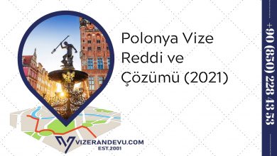 Polonya Vize Reddi ve Çözümü (2021)