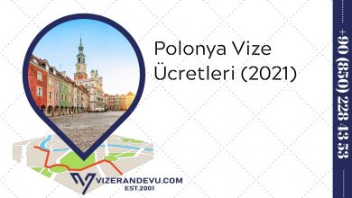 Polonya Vize Ücretleri (2021)