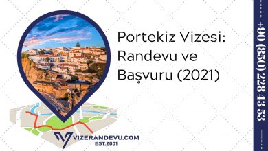 Portekiz Vizesi: Randevu ve Başvuru (2021)