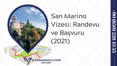 San Marino Vizesi: Randevu ve Başvuru (2021)