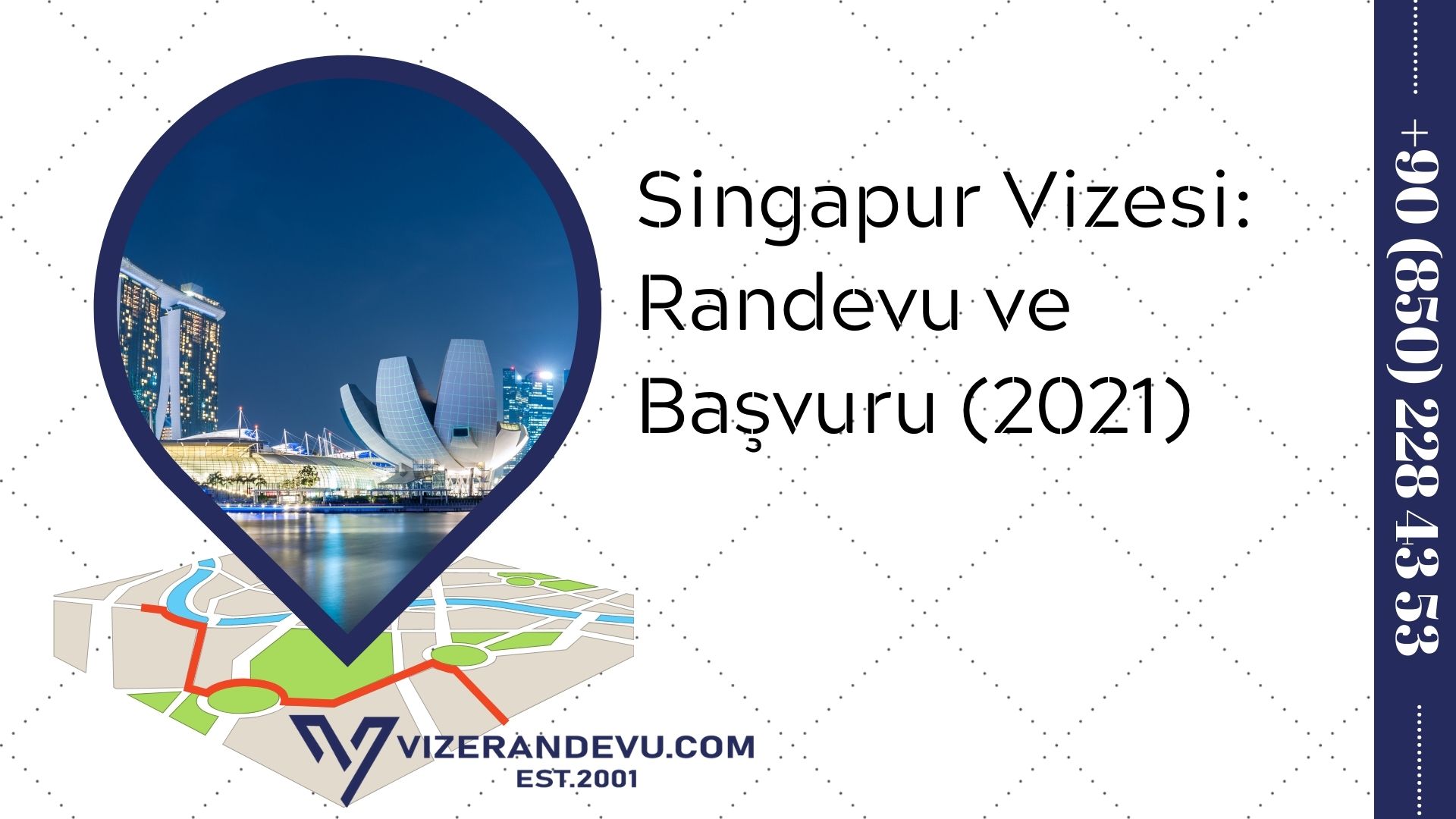 Singapur Vizesi: Randevu ve Başvuru (2021)