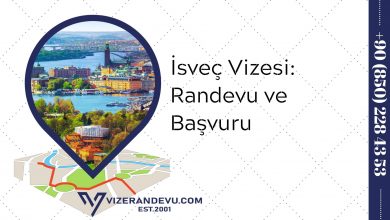 İsveç Vizesi: Randevu ve Başvuru (2021)