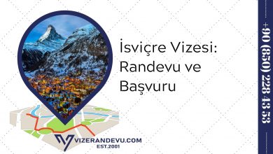 İsviçre Vizesi: Randevu ve Başvuru (2021)