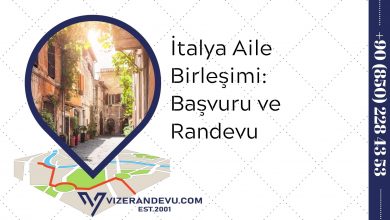 İtalya Aile Birleşimi: Başvuru ve Randevu 2021