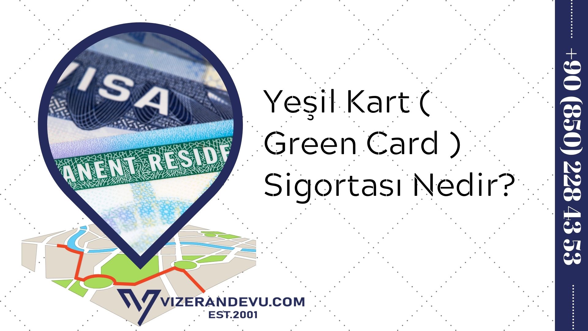 Yeşil Kart ( Green Card ) Sigortası Nedir?