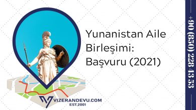 Yunanistan Aile Birleşimi: Başvuru (2021)