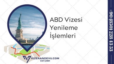 ABD Vizesi Yenileme İşlemleri