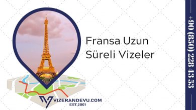 Fransa Uzun Süreli Vizeler
