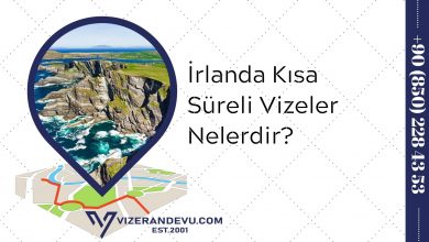 İrlanda Kısa Süreli Vizeler Nelerdir