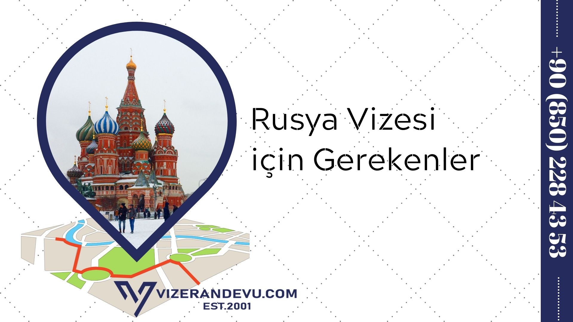 Rusya Vizesi için Gerekenler