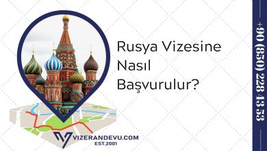 Rusya Vizesine Nasıl Başvurulur?