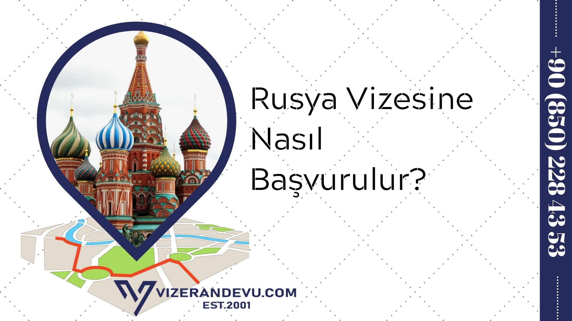 Rusya Vizesine Nasıl Başvurulur?