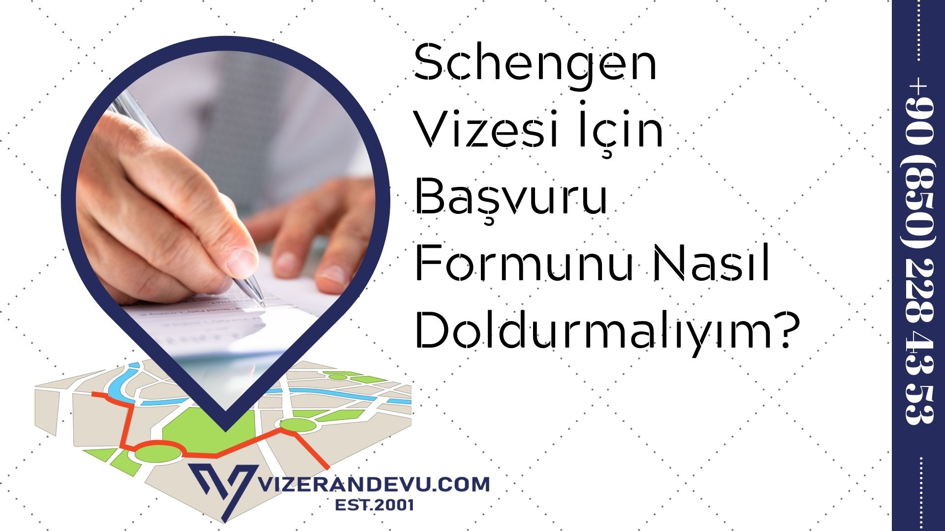 Schengen Vizesi İçin Başvuru Formunu Nasıl Doldurmalıyım?