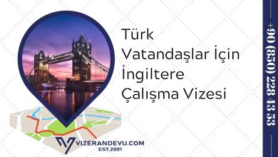 Türk Vatandaşlar İçin İngiltere Çalışma Vizesi