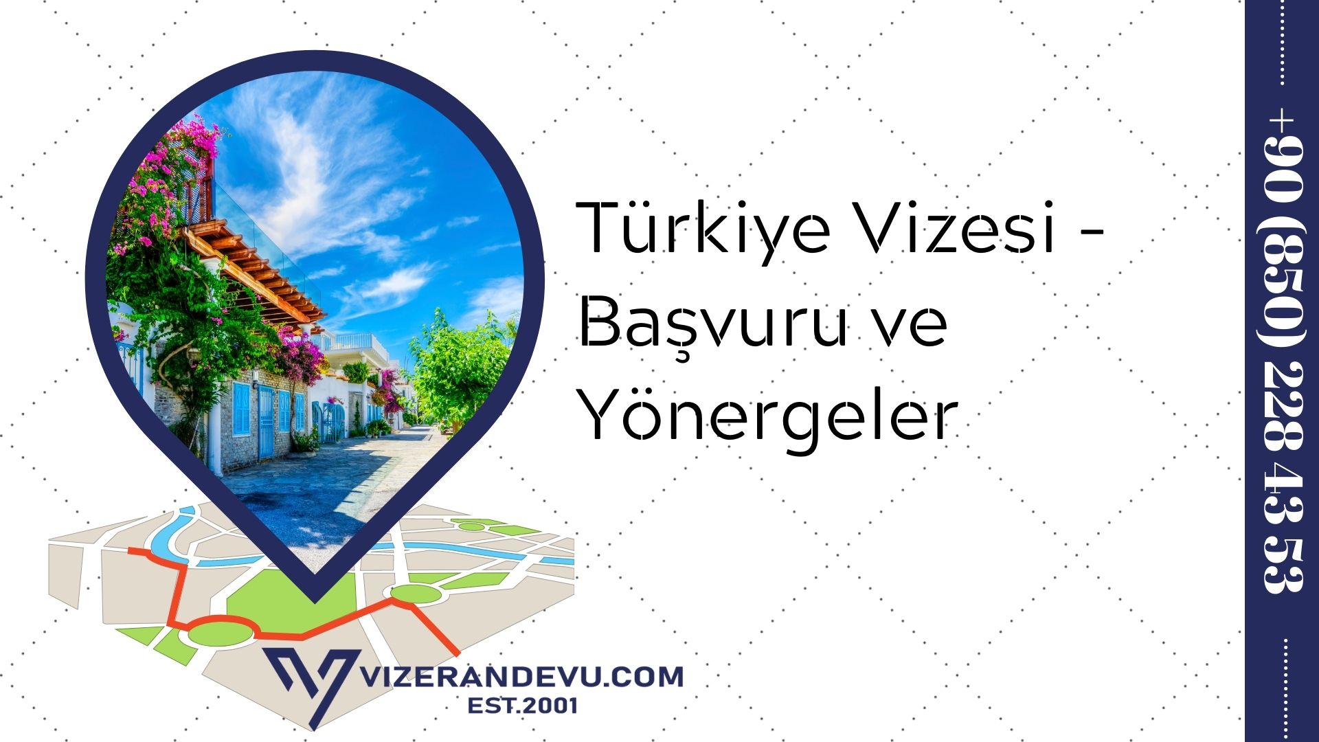 Türkiye Vizesi - Başvuru ve Yönergeler