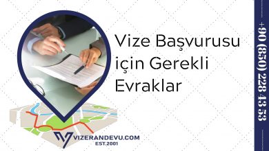 Vize Başvurusu için Gerekli Evraklar 2021