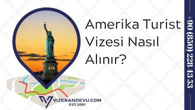 Amerika Turist Vizesi Nasıl Alınır?