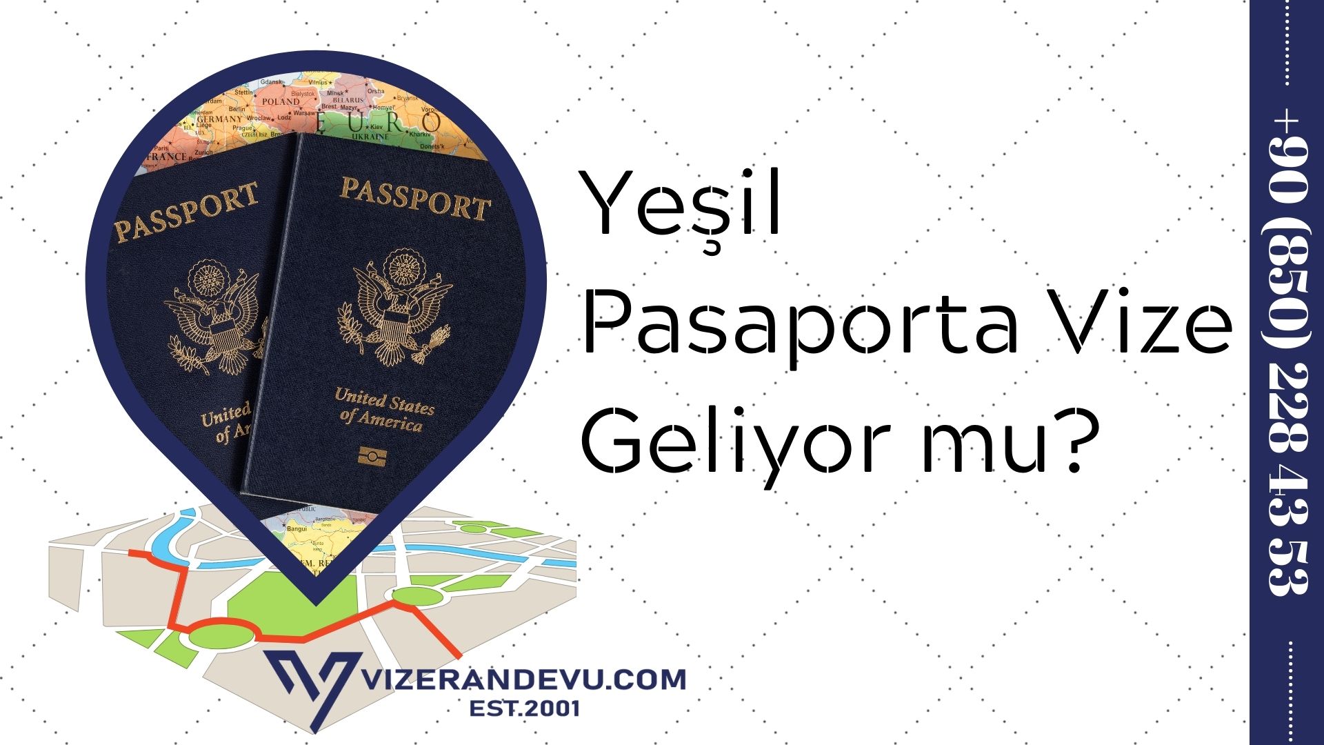 Yeşil Pasaporta Vize Geliyor mu?