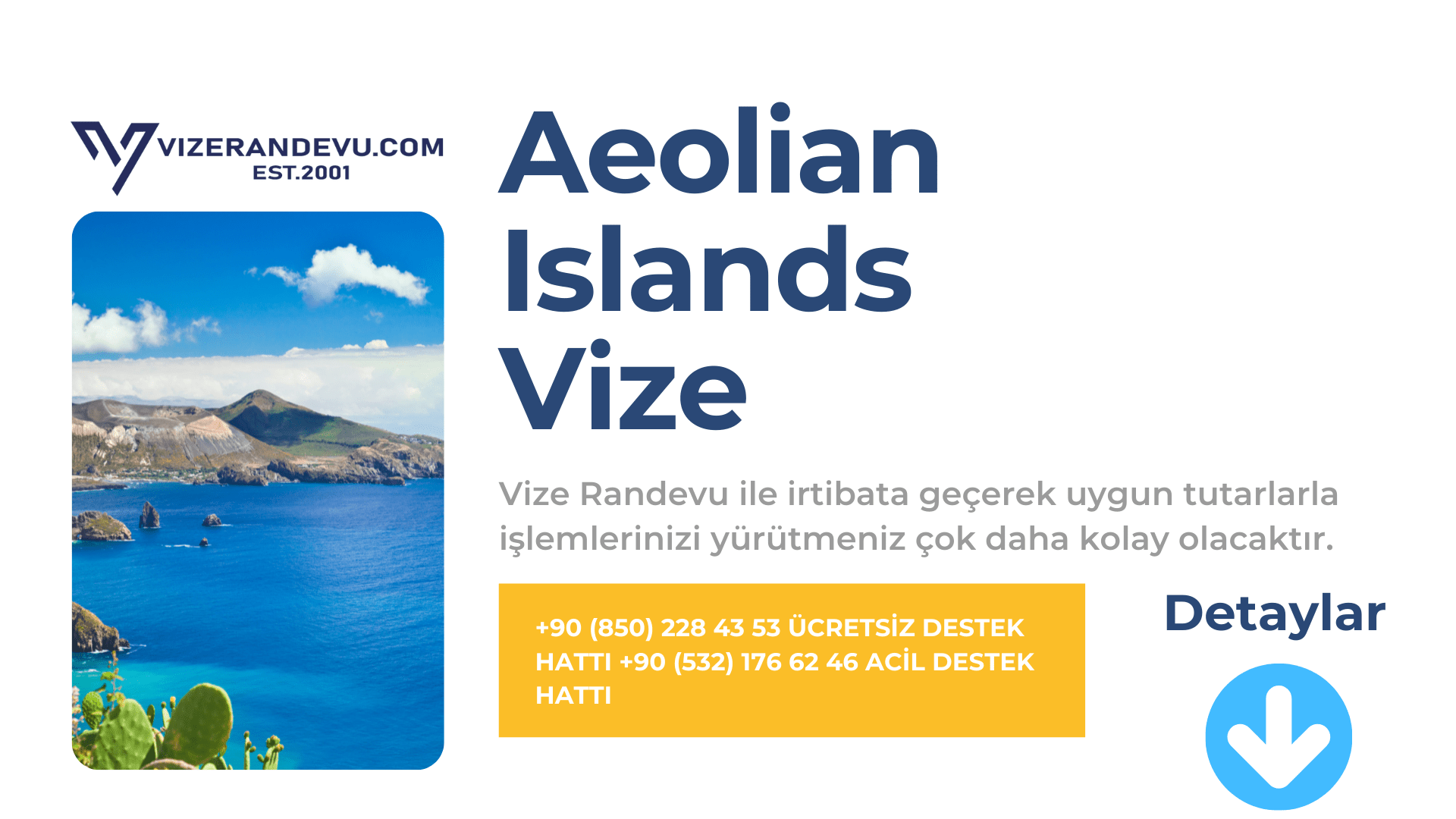 İtalya Aeolian Islands Vize Başvurusu