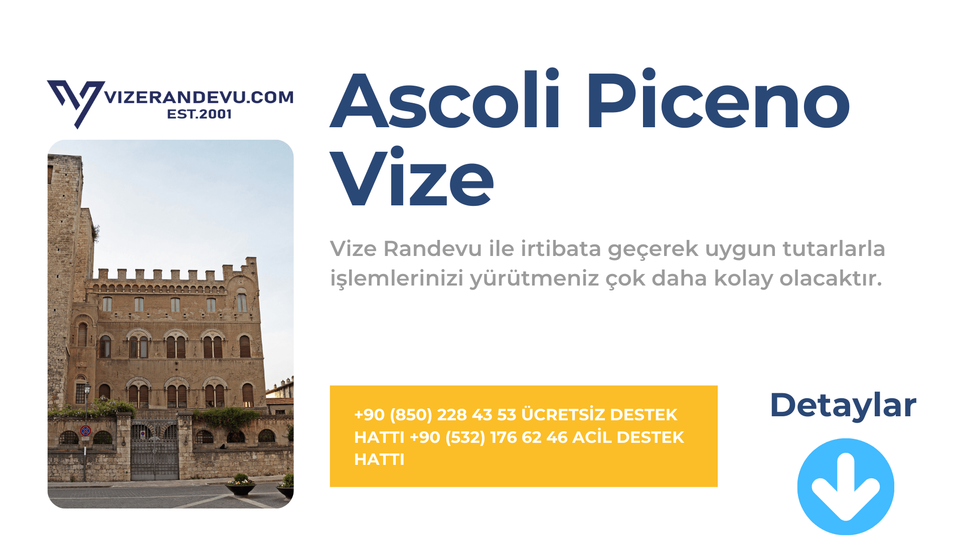 İtalya Ascoli Piceno Vize Başvurusu