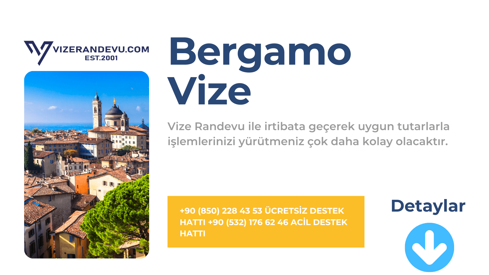 İtalya Bergamo Vize Başvurusu