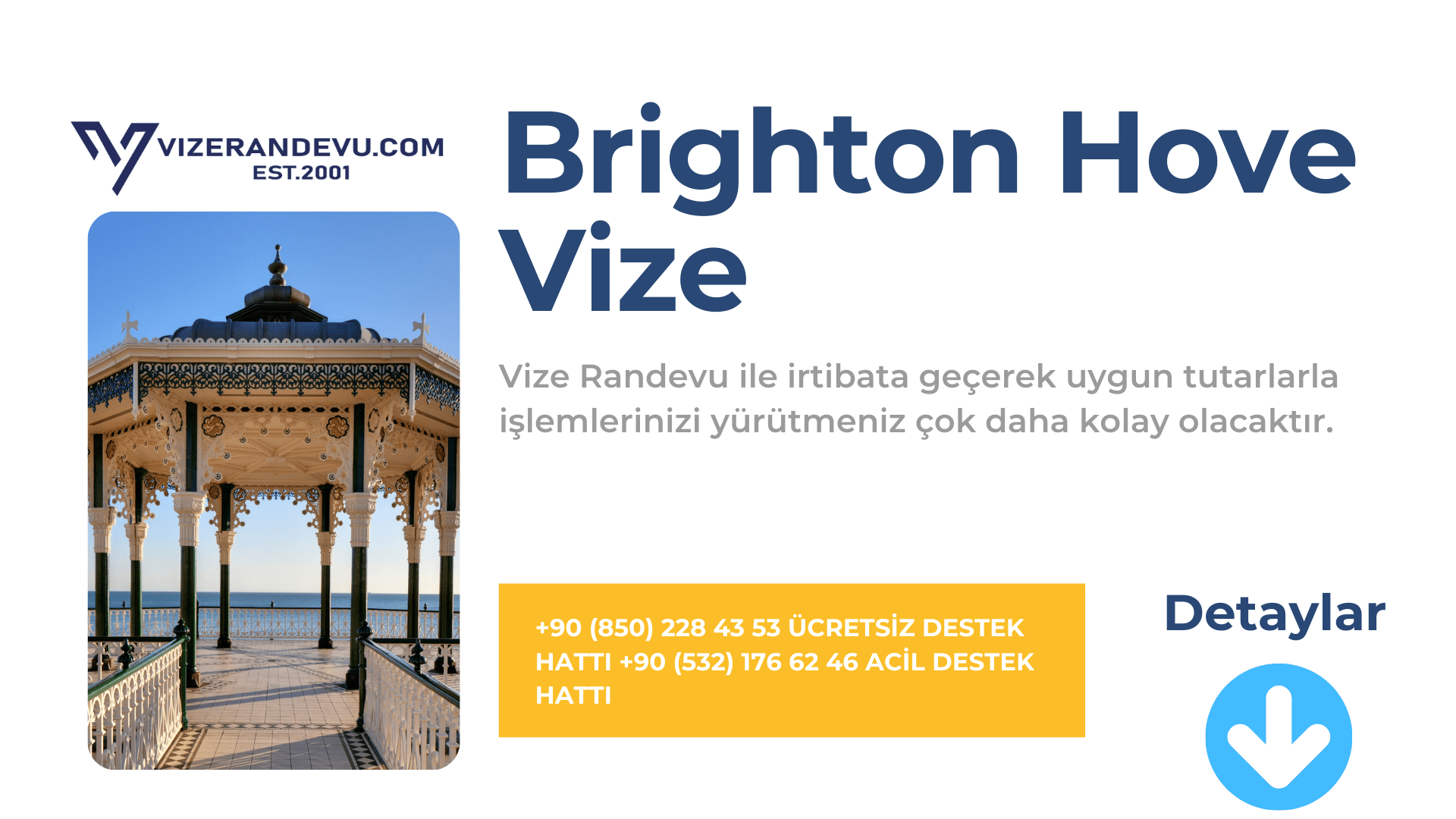 İngiltere Brighton Hove Vize Başvurusu