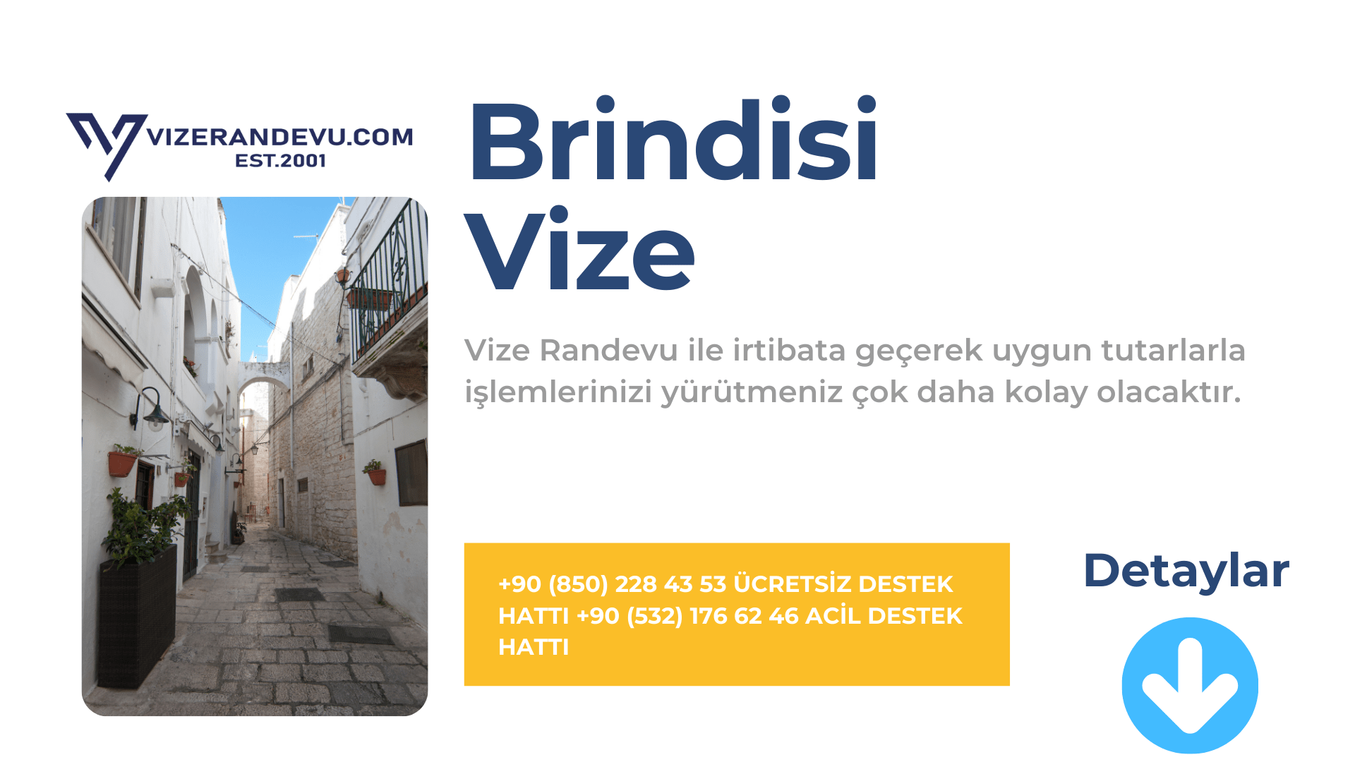 İtalya Brindisi Vize Başvurusu