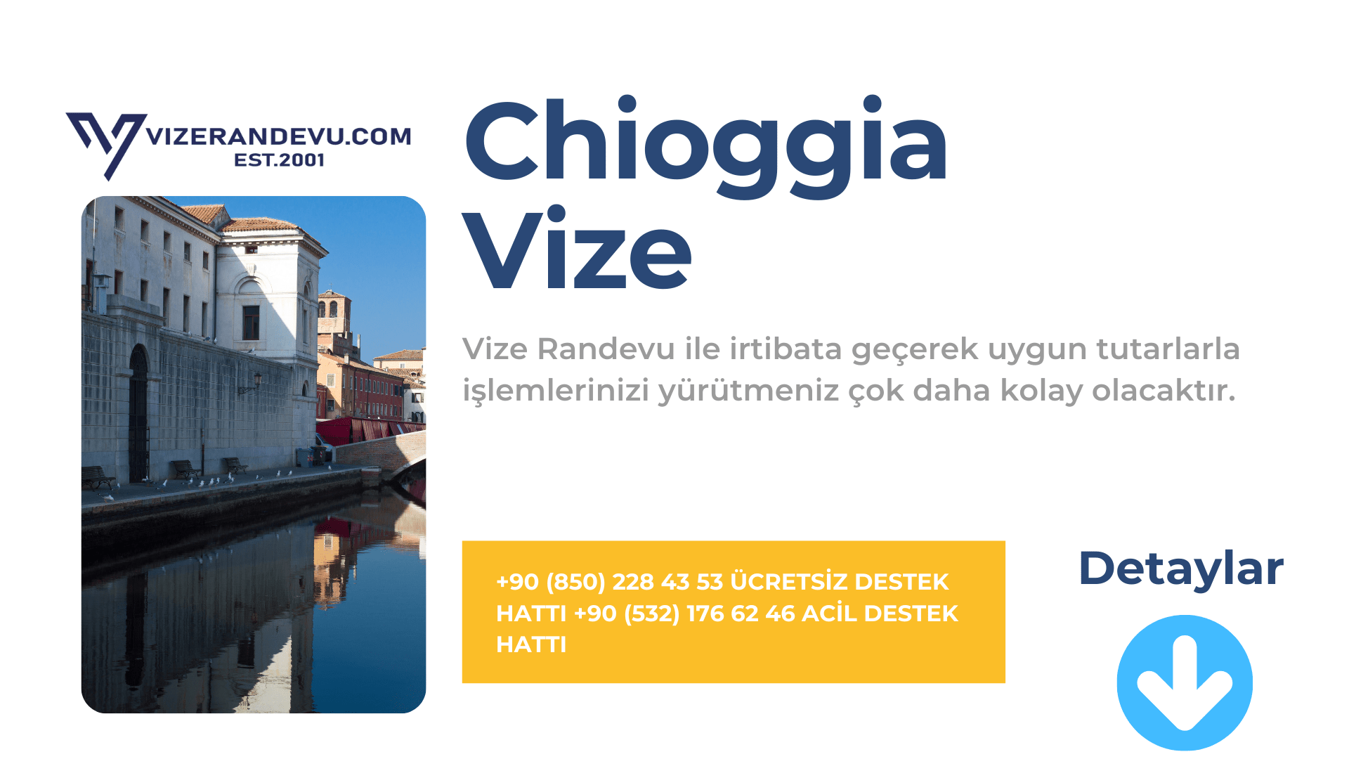 İtalya Chioggia Vize Başvurusu