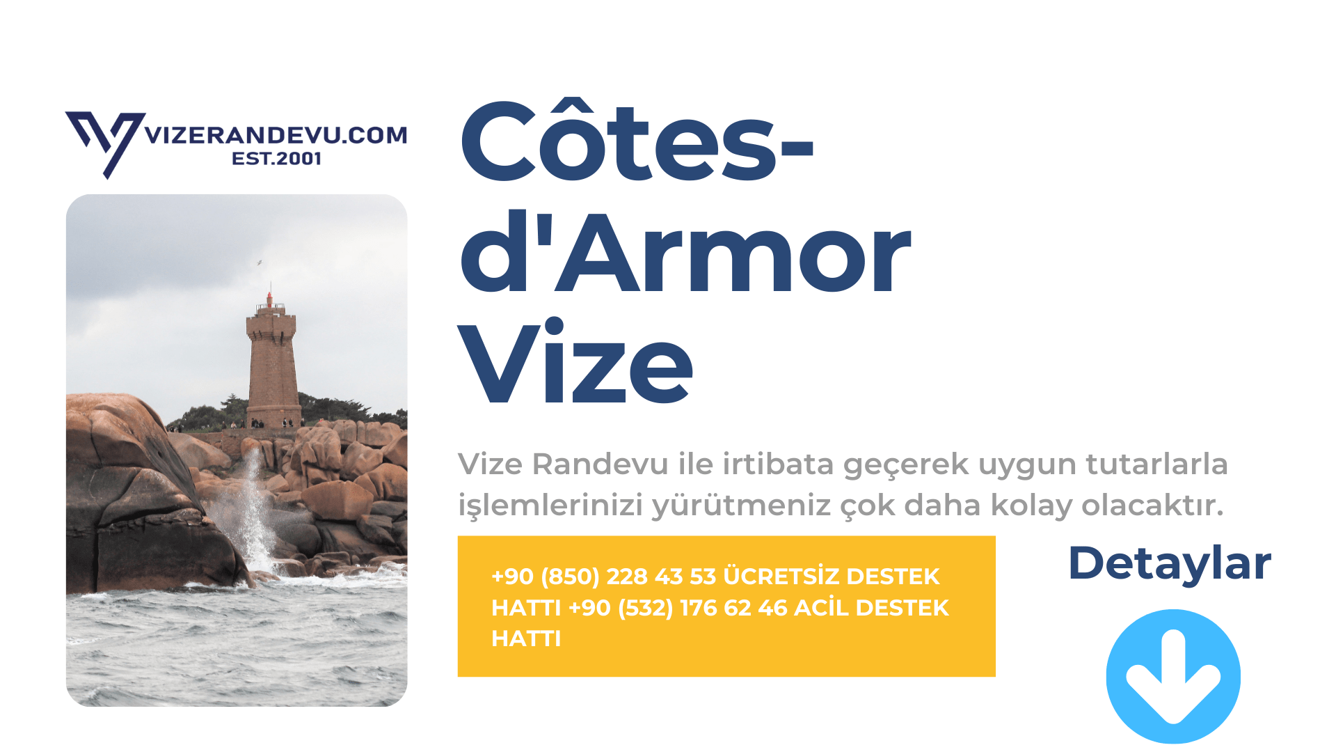 Fransa Cotes-d’Armor Vize Başvurusu