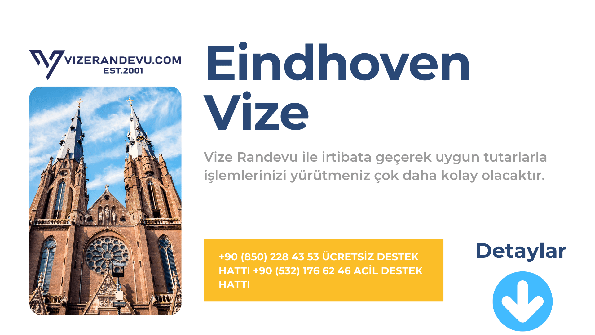 Hollanda Eindhoven Vize Başvurusu