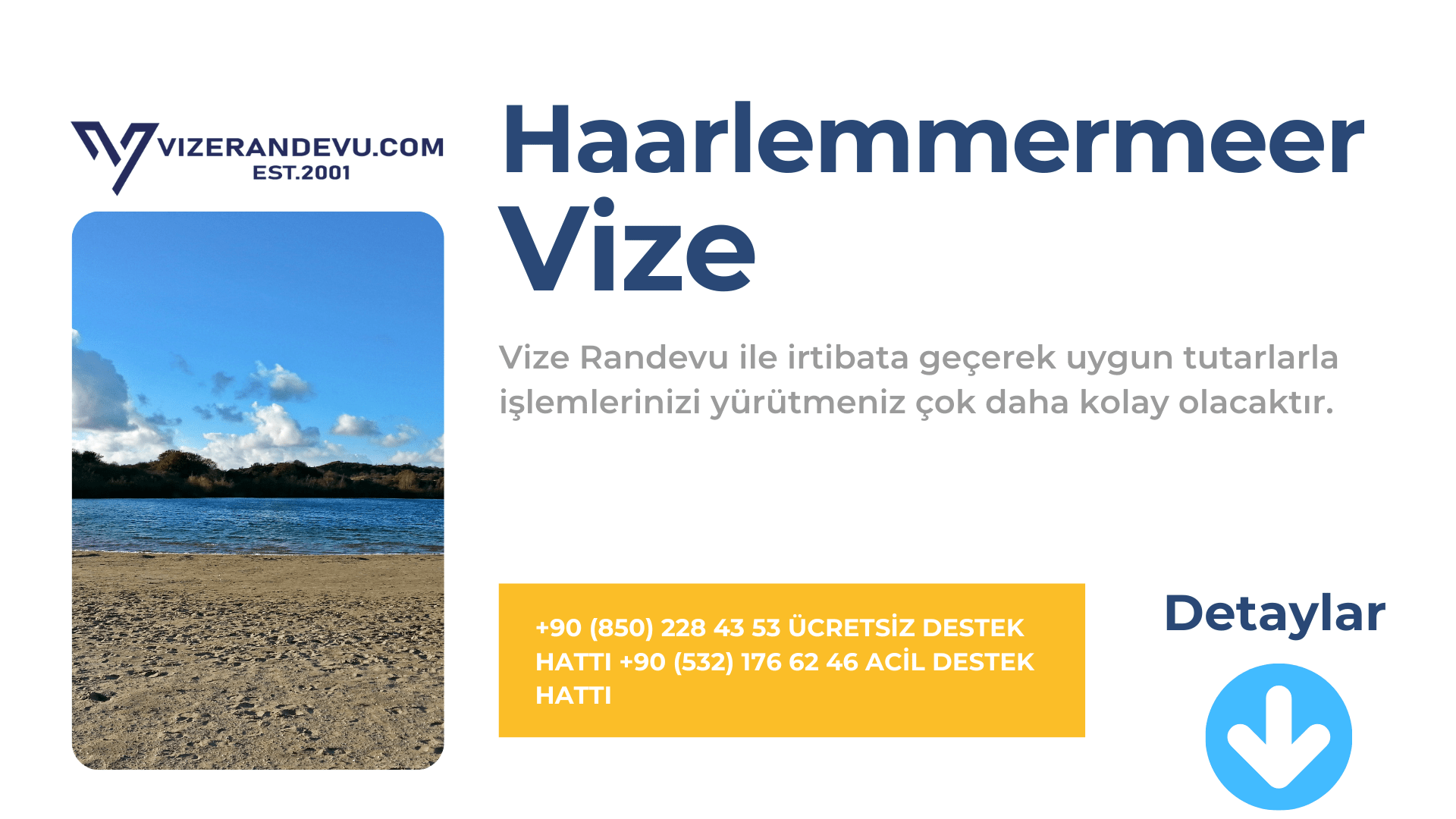 Hollanda Haarlemmermeer Vize Başvurusu