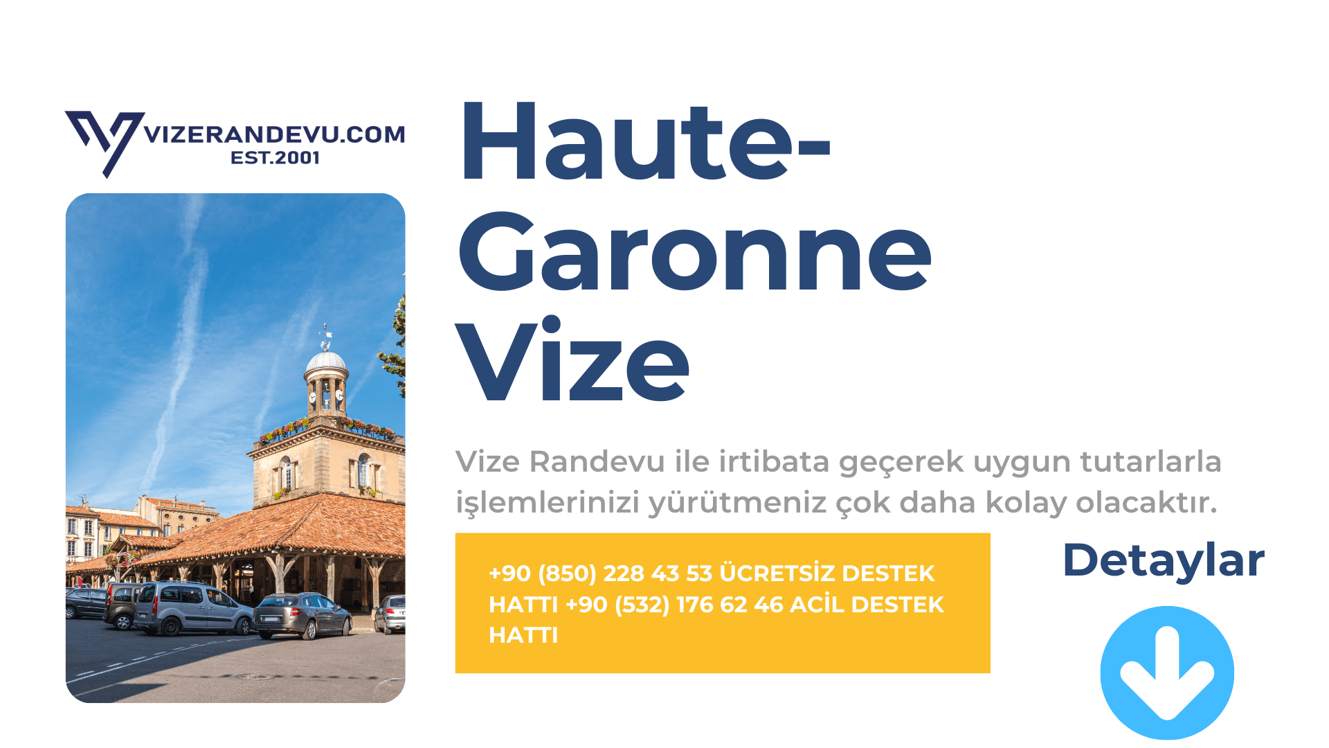 Fransa Haute-Garonne Vize Başvurusu