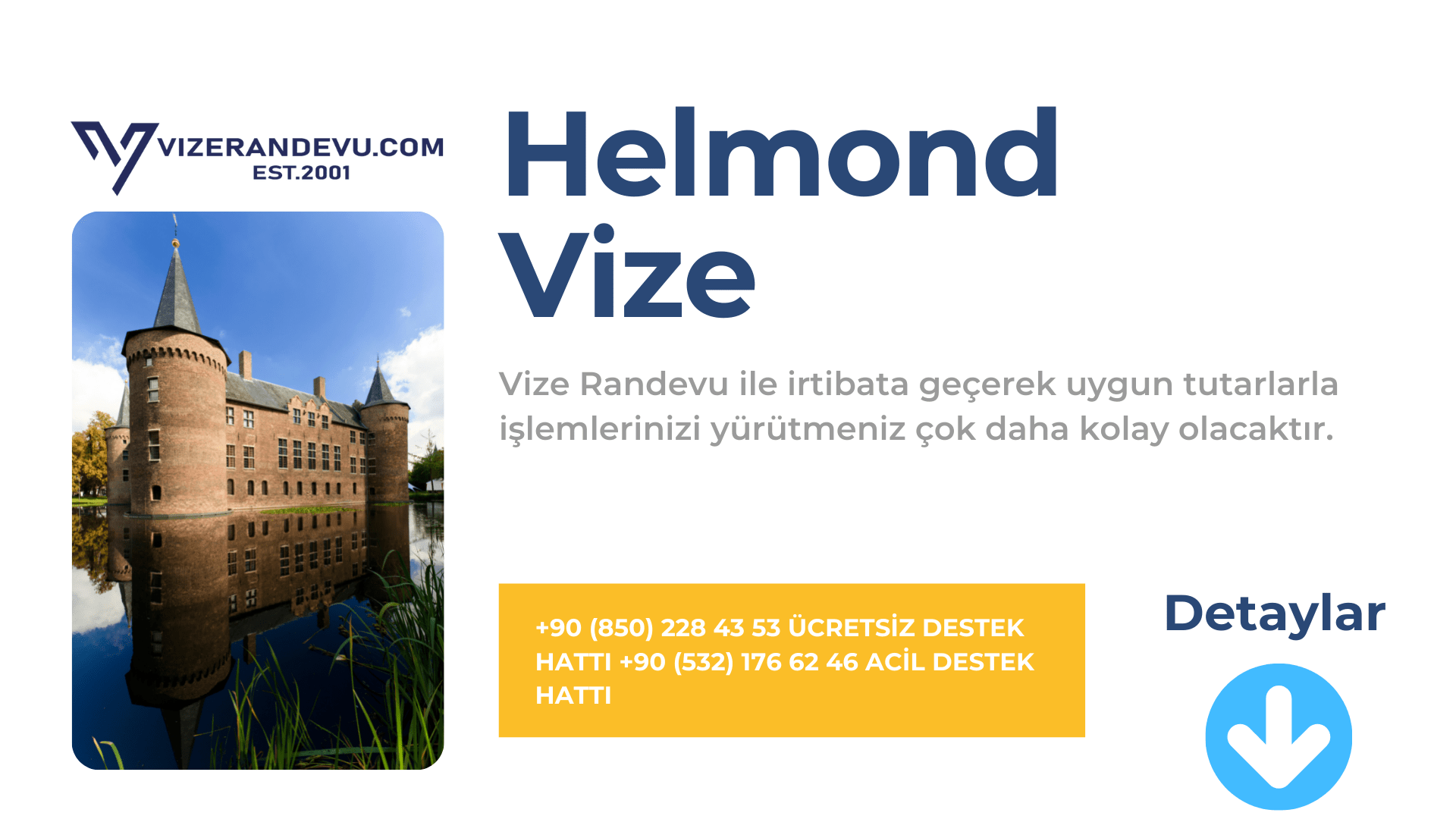 Hollanda Helmond Vize Başvurusu