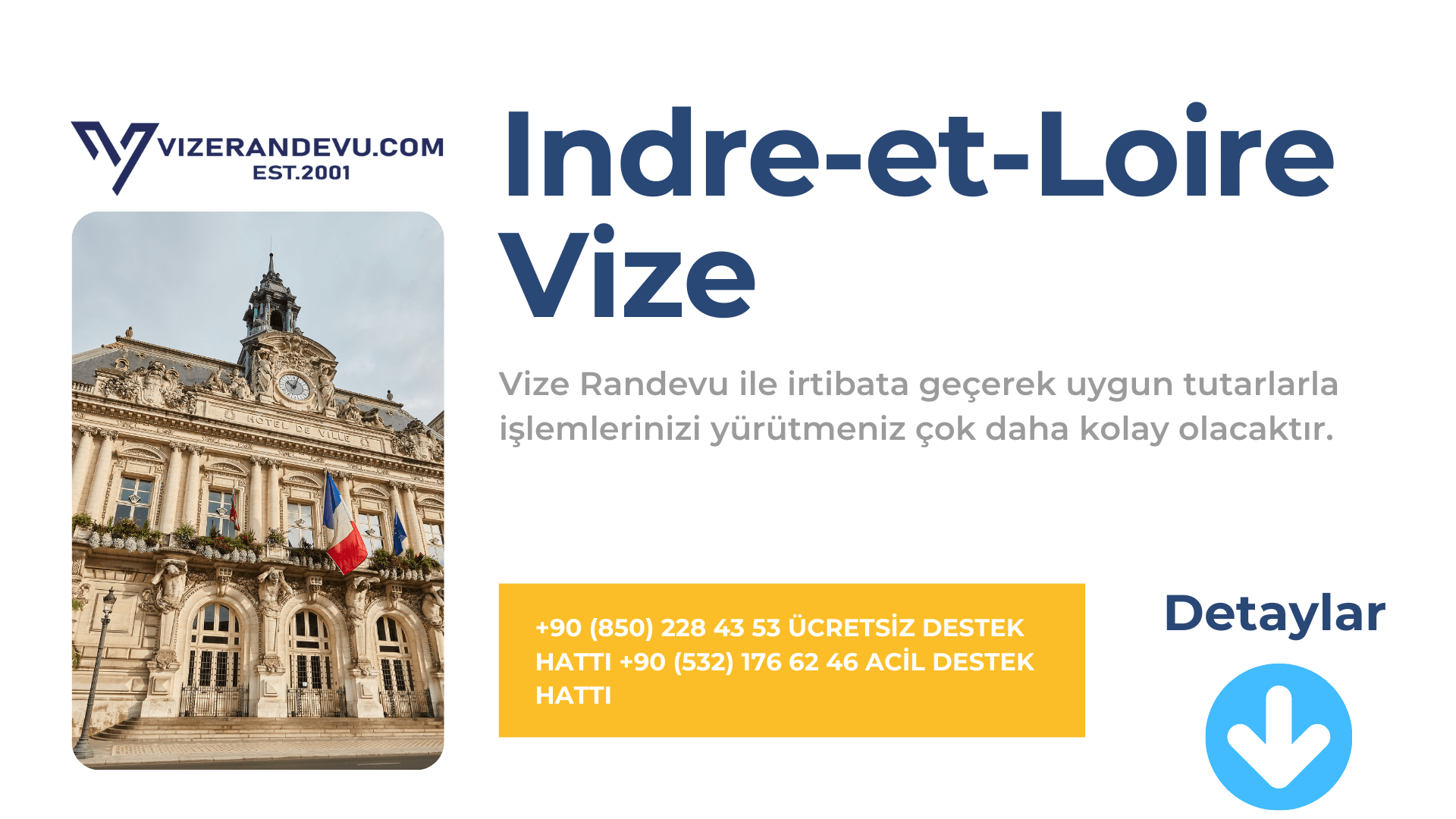 Fransa Indre-et-Loire Vize Başvurusu